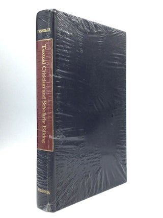 Item #75882 TEXTUAL CRITICISM AND SCHOLARLY EDITING. G. Thomas Tanselle