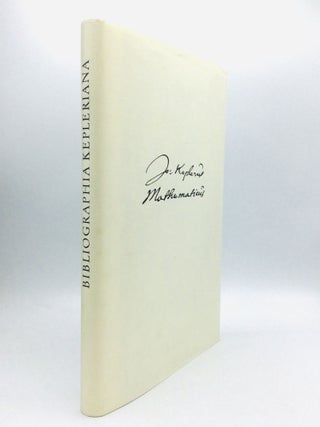 Item #75980 BIBLIOGRAPHIA KEPLERIANA: Ein Führer durch das gedruckte Schrifttum von Johannes...