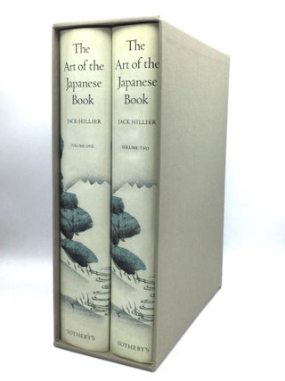 Item #75991 THE ART OF THE JAPANESE BOOK. Jack Hillier