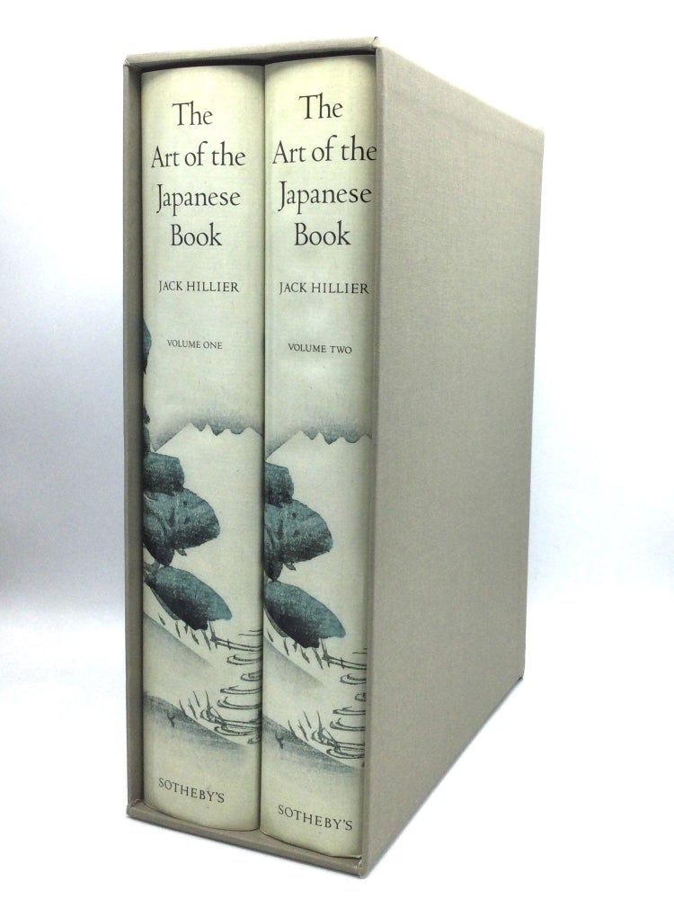 Item #75991 THE ART OF THE JAPANESE BOOK. Jack Hillier.