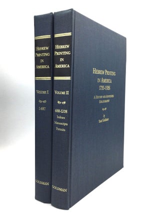 Item #76003 HEBREW PRINTING IN AMERICA, 1735-1926: A History and Annotated Bibliography. Yosef...
