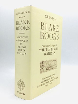 Item #76060 BLAKE BOOKS: Annotated Catalogues of William Blake's Writings in Illuminated...