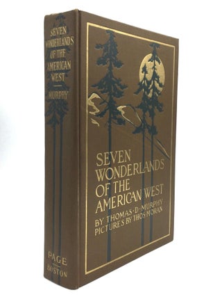 Item #76096 SEVEN WONDERLANDS OF THE AMERICAN WEST. Thomas D. Murphy