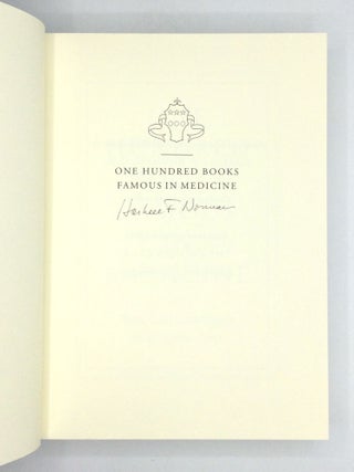 ONE HUNDRED BOOKS FAMOUS IN MEDICINE