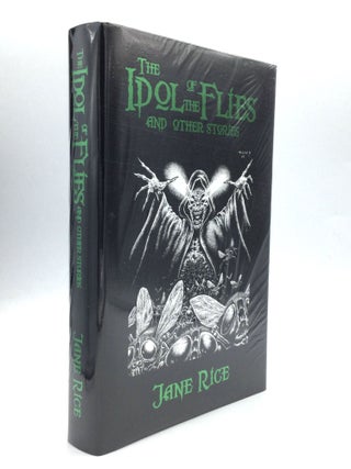 Item #76116 THE IDOL OF THE FLIES AND OTHER STORIES. Jane Rice
