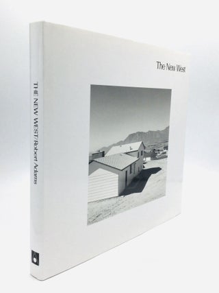 Item #76180 THE NEW WEST: Landscapes Along the Colorado Front Range. Robert Adams