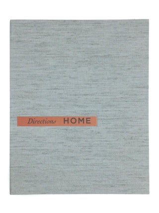 Item #76200 DIRECTIONS HOME: A Collection of Poems in the Form of Road Maps, Letters, Traveling...