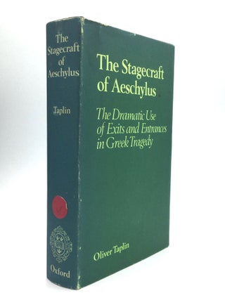 Item #76242 THE STAGECRAFT OF AESCHYLUS: The Dramatic Use of Exits and Entrances in Greek...