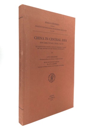 Item #76297 CHINA IN CENTRAL ASIA, The Early Stage: 125 B.C.-A.D. 23: An Annotated Translation of...