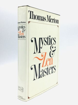 Item #76383 MYSTICS AND ZEN MASTERS. Thomas Merton