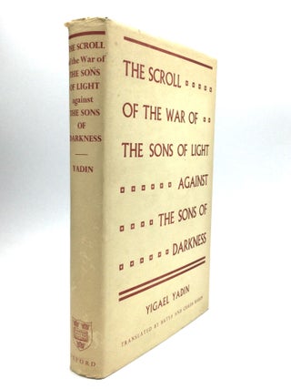 Item #76456 THE SCROLL OF THE WAR OF THE SONS OF LIGHT AGAINST THE SONS OF DARKNESS. Yigael Yadin