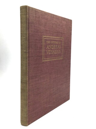 Item #76473 THE EPITOME OF ANDREAS VESALIUS: Translated from the Latin with Preface and...