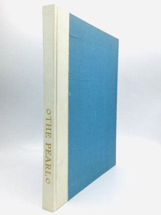 Item #76565 THE PEARL: Newly translated by John F. Crawford with Andrew Hoyem, including the...