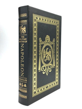 Item #76576 THE MILITARY MAXIMS OF NAPOLEON, With a new Introduction and Commentary by David G....