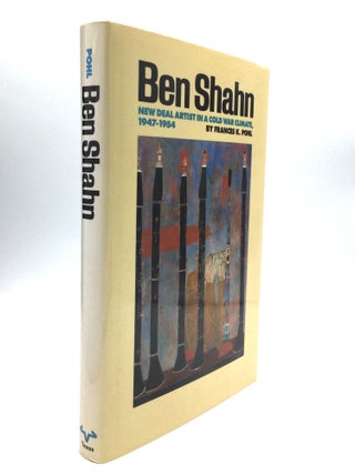 BEN SHAHN: New Deal Artist in a Cold War Climate, 1947-1954
