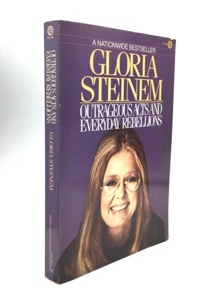 Item #76663 OUTRAGEOUS ACTS AND EVERYDAY REBELLIONS. Gloria Steinem
