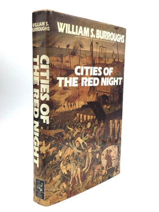 Item #76691 CITIES OF THE RED NIGHT. William S. Burroughs