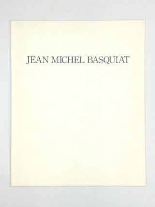 Item #76694 JEAN MICHEL BASQUIAT: New Works, February 7-28, 1987. Jean-Michel Basquiat