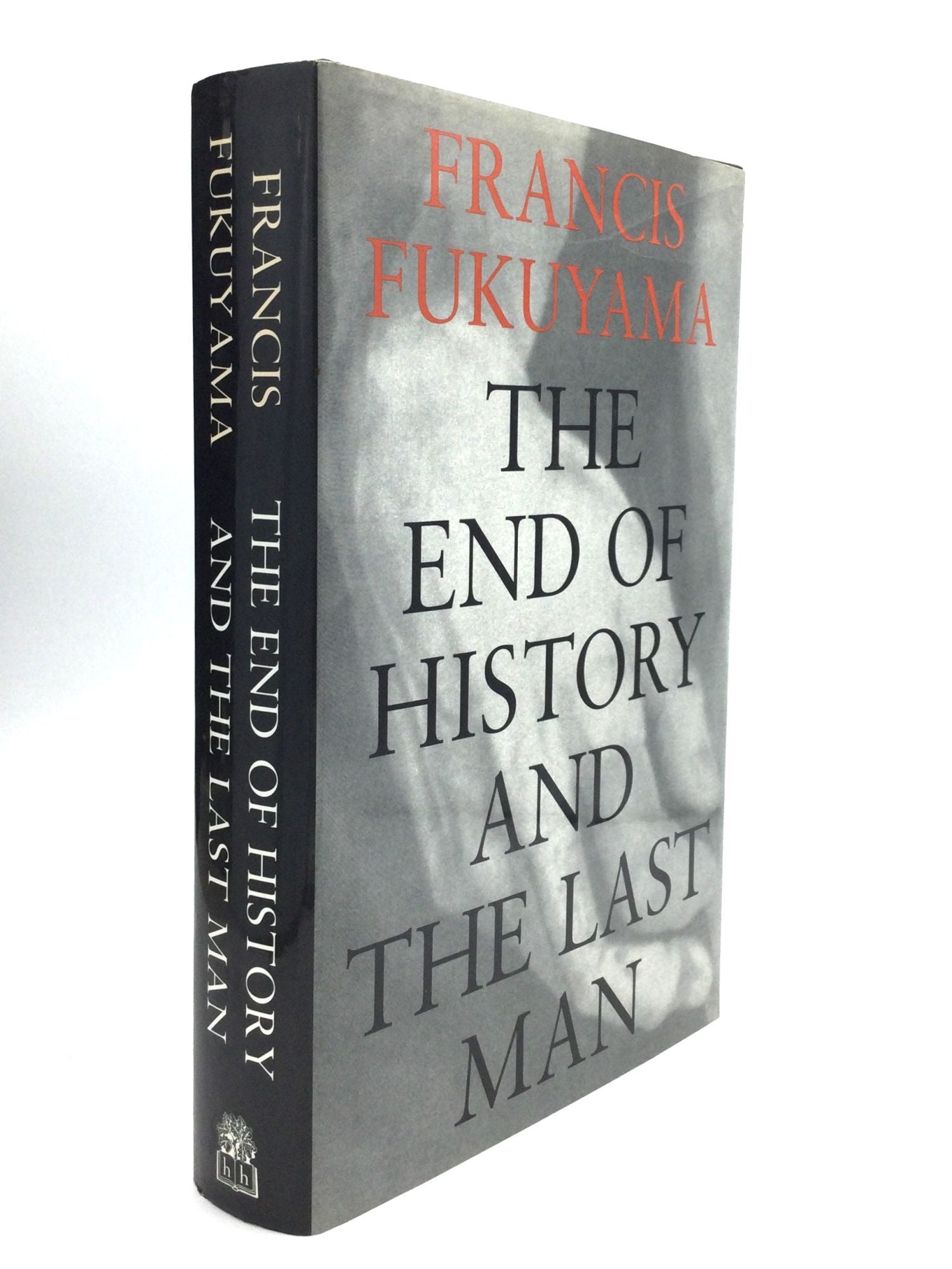 THE END OF HISTORY AND THE LAST MAN | Francis Fukuyama | First Edition