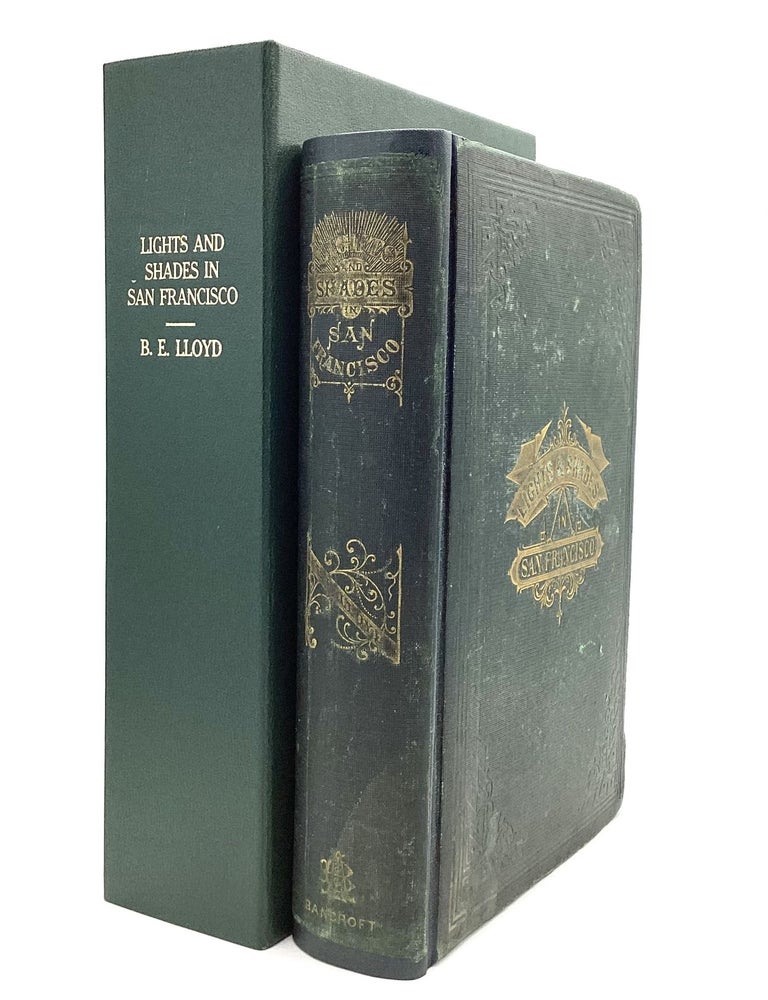 Item #77094 LIGHTS AND SHADES IN SAN FRANCISCO. B. E Lloyd.