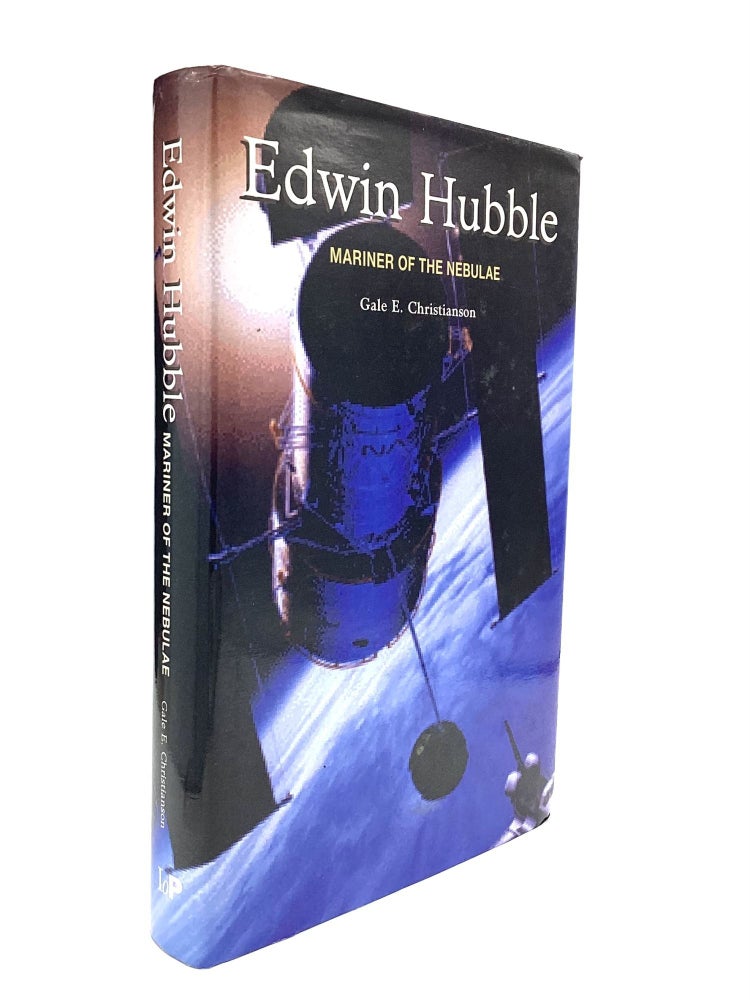 Edwin Hubble Book EDWIN HUBBLE: Mariner of the Nebulae | Gale E. Christianson