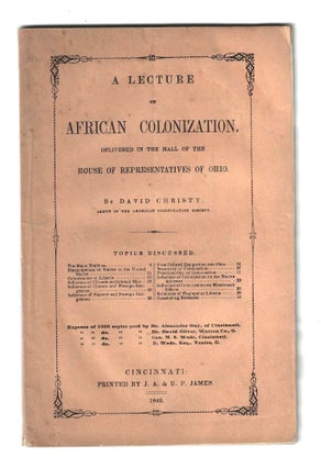 Item #77551 A LECTURE ON AFRICAN COLONIZATION. Including a Brief Outline of the Slave Trade,...