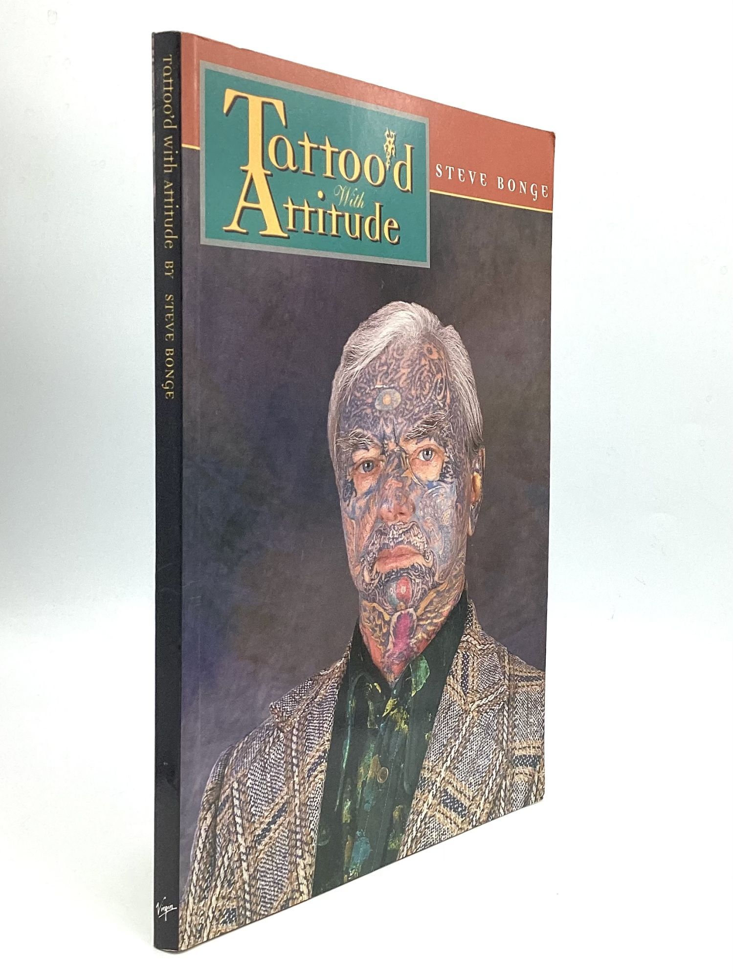 TATTOO'D WITH ATTITUDE | Steve Bonge | First Edition