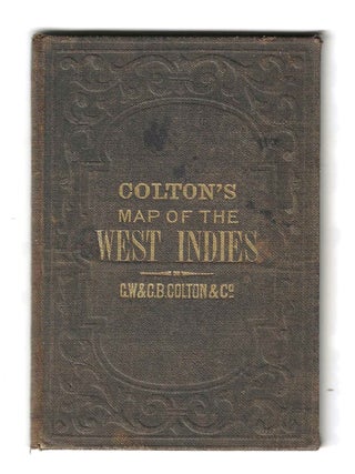 Item #78137 COLTON’S MAP OF THE WEST INDIES. Caribbean