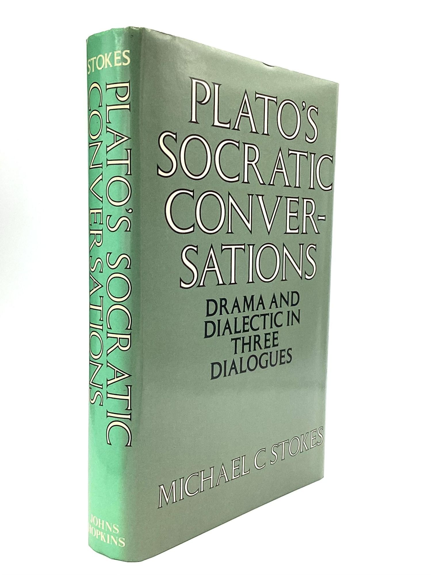 PLATO'S SOCRATIC CONVERSATIONS: Drama and Dialectic in Three Dialogues ...