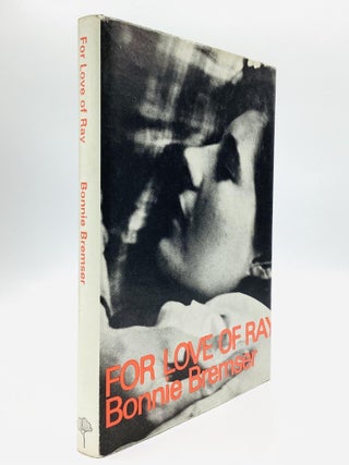 Item #78372 FOR LOVE OF RAY. Bonnie Bremser