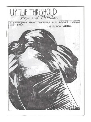 Item #78423 UP THE THRESHOLD. Raymond Pettibon