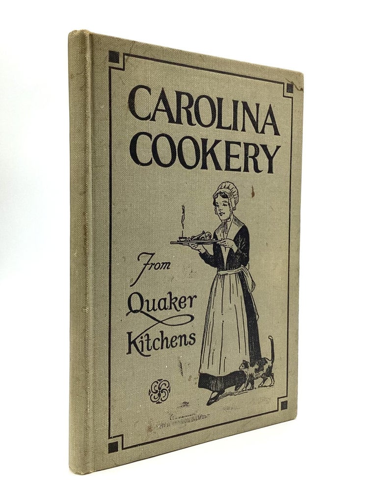 Item #78447 CAROLINA COOKERY FROM QUAKER KITCHENS. Woman's Auxiliary of the High Point Friends Church.