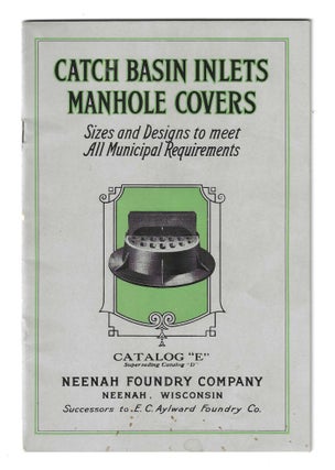 Item #78627 CATCH BASIN INLETS, MANHOLE COVERS: Sizes and Designs to meet All Municipal...
