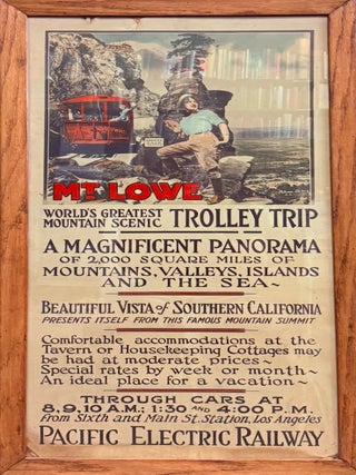 Item #78628 MT. LOWE WORLD'S GREATEST MOUNTAIN SCENIC TROLLEY TRIP. A Magnificent Panorama of...