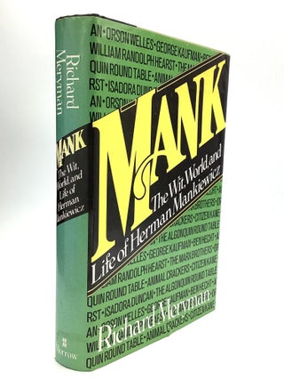 Item #78739 MANK: The Wit, World, and Life of Herman Mankiewicz. Richard Meryman