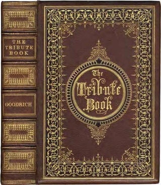 Item #78851 THE TRIBUTE BOOK: A Record of the Munificence, Self-Sacrifice, and Patriotism of the...