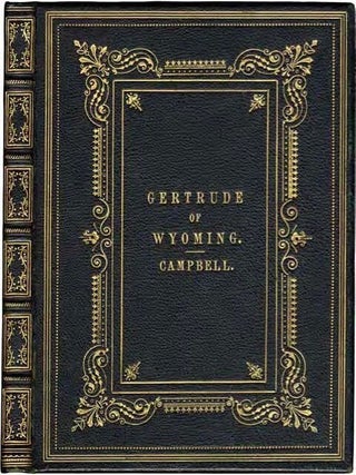 Item #78904 GERTRUDE OF WYOMING; or, The Pennsylvania Cottage. Thomas Campbell