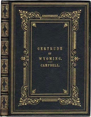 Item #78904 GERTRUDE OF WYOMING; or, The Pennsylvania Cottage. Thomas Campbell