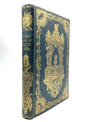 Item #78951 THE BOOK OF BEAUTY; or Regal Gallery. 1848. With Beautifully Finished Engravings,...