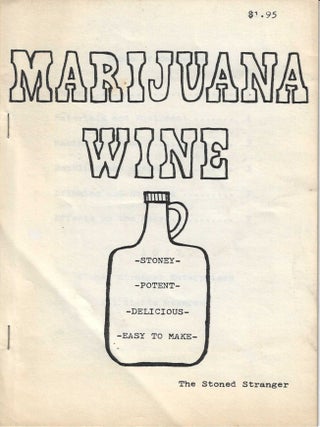 Item #79358 MARIJUANA WINE. Drugs