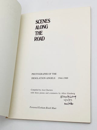 SCENES ALONG THE ROAD: Photographs of the Desolation Angels, 1944-1960, with Three Poems and Comments by Allen Ginsberg
