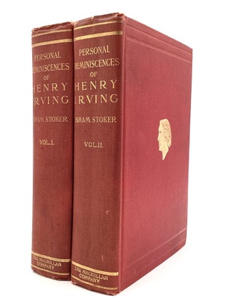 PERSONAL REMINISCENCES OF HENRY IRVING. Bram Stoker.