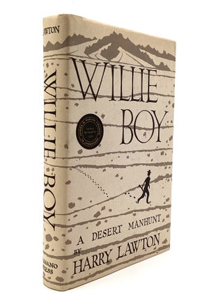 Item #80163 WILLIE BOY: A Desert Manhunt. Harry Lawton