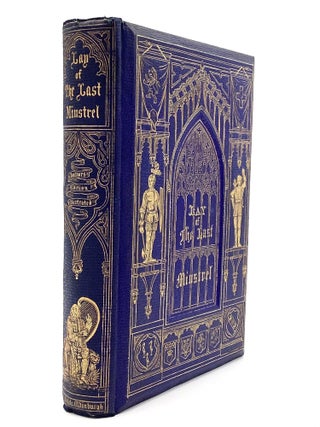 THE LAY OF THE LAST MINSTREL, with All His Introductions, and the Editor's Notes. Sir Walter Scott, Bart.