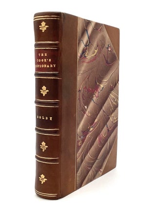 Item #80520 THE COOK'S DICTIONARY, and Housekeeper's Directory: A New Family Manual of...