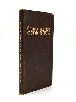 Item #80526 CHINESE-JAPANESE COOK BOOK. Sara Bosse, Onoto Watanna