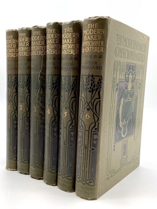 THE MODERN BAKER, CONFECTIONER AND CATERER: A Practical and Scientific Work for the Baking and. John Kirkland.