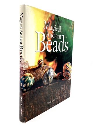 Item #80534 MAGICAL ANCIENT BEADS (from the collection of Ulrich J. Beck). Jamey D. Allen, Maud...