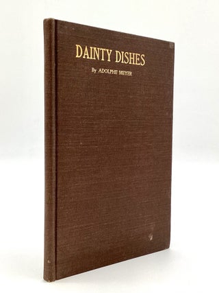 "DAINTY DISHES": A Collection of Choice Receipts