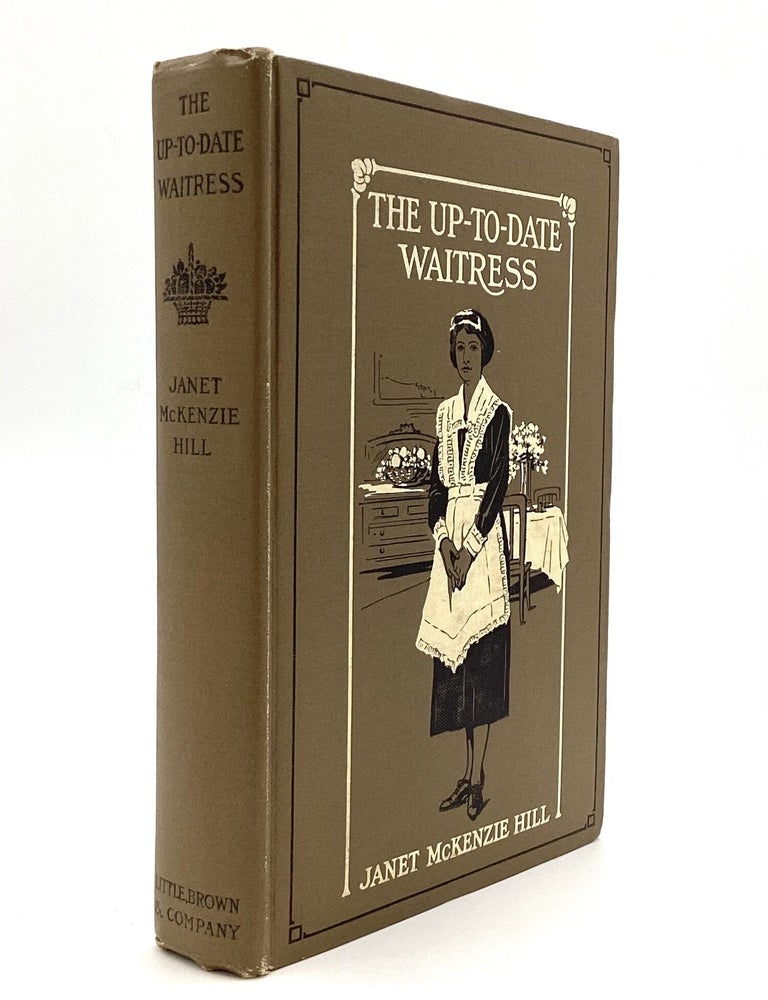 Item #80620 THE UP-TO-DATE WAITRESS. Janet McKenzie Hill.